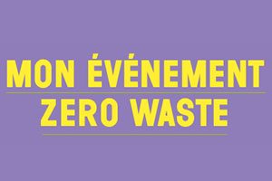 Comment organiser une evenement zero waste